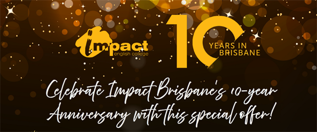 Impact Englishブリスベンキャンパス10周年キャンペーン
